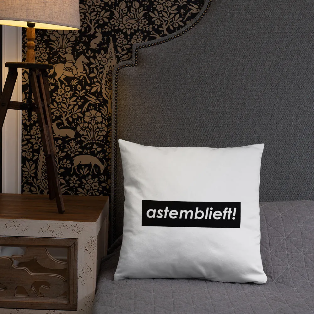 Astemblieft!