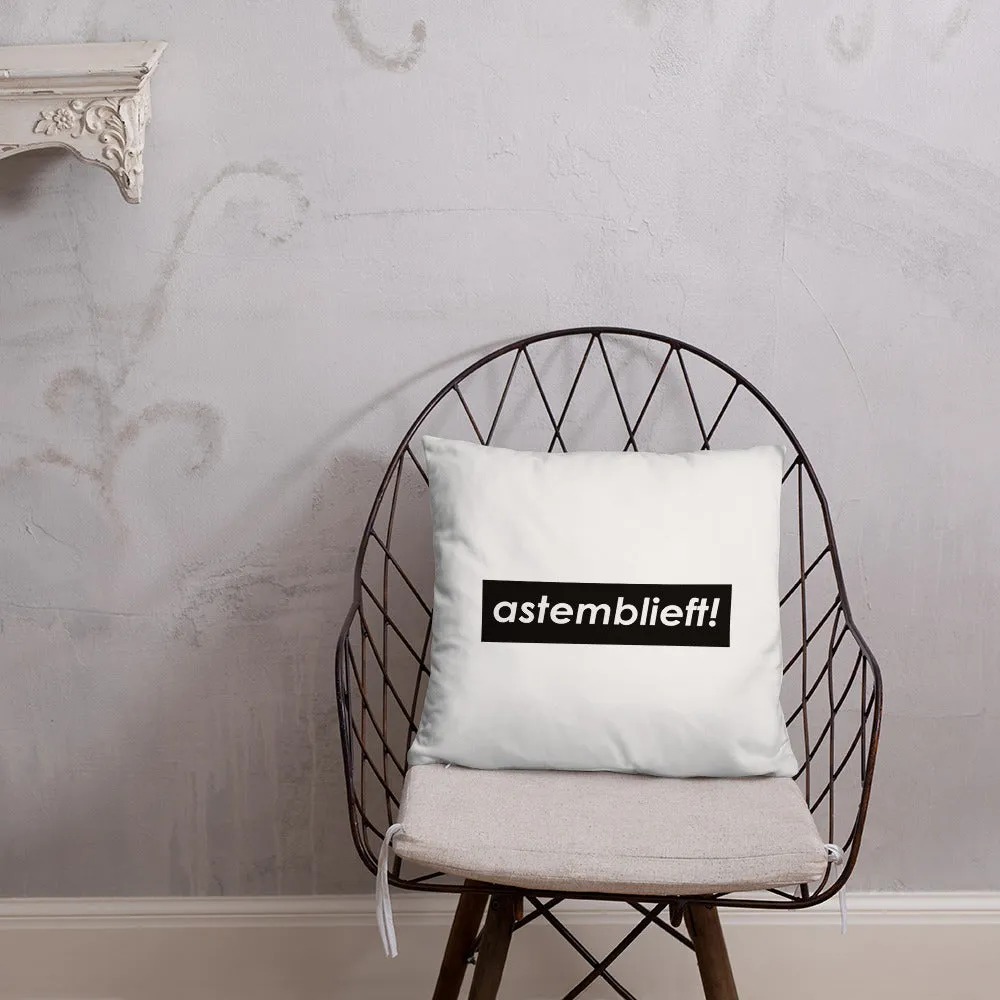 Astemblieft!