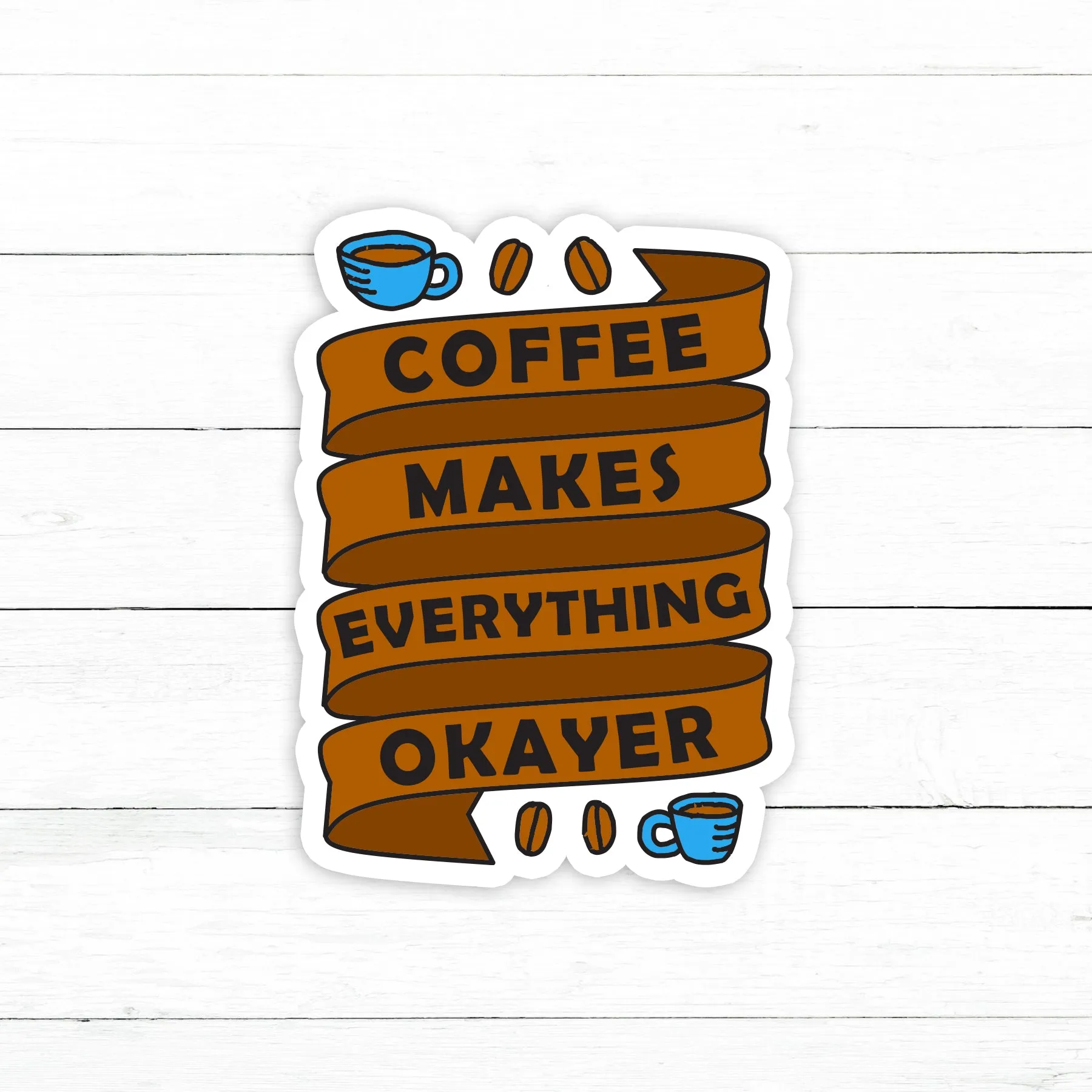 Coffee Sticker | Waterproof Vinyl Decal | 3in